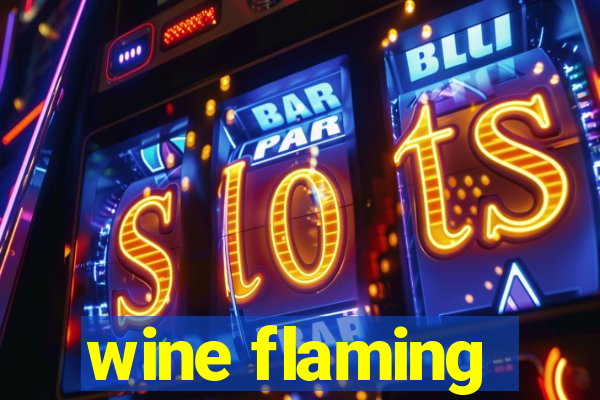 wine flaming